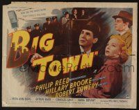 4c040 BIG TOWN style A 1/2sh '46 Philip Reed & Hillary Brooke, radio show that thrilled millions!