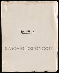 4g052 BANGKOK first draft script August 18, 1986, unproduced screenplay by B.J. Nelson!