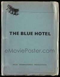 4g074 BLUE HOTEL script '70s unproduced screenplay by Halsted Welles!