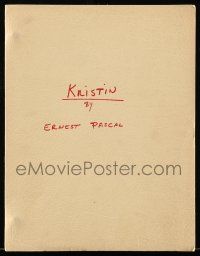 4g339 KRISTIN script '70s unproduced screenplay by Ernest Pascal from Sigrid Undset novel!