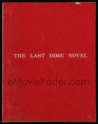 4g351 LAST DIME NOVEL script '80s unproduced screenplay by Robert Boris & Dan Abramson!