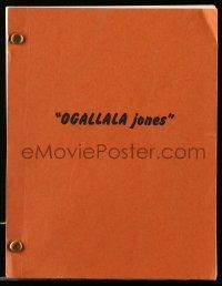 4g482 OGALLALA JONES revised first draft script '70s unproduced screenplay by Leo Gordon & Peil!