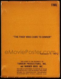 4g629 THIEF WHO CAME TO DINNER revised final draft script Feb 7, 1972, screenplay by Walter Hill!
