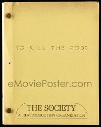 4g639 TO KILL THE GODS script '70s unproduced screenplay by Bill Copeland!