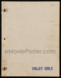 4g653 VALS script '82 screenplay by James Polakof & Deborh Amelon, working title Valley Girls!