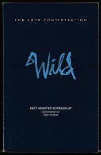 4g673 WILD For Your Consideration 5.5x8.5 script Nov 19, 2013, screenplay by Nick Hornby!