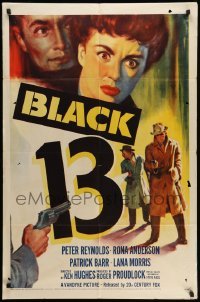 4p087 BLACK 13 1sh '54 Ken Hughes English crime thriller, the good guy becomes the bad guy!
