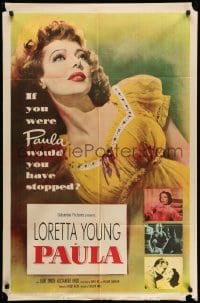 4p631 PAULA 1sh '52 really pretty Loretta Young had only gone half-way to love before!