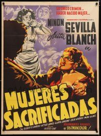 4r097 MUJERES SACRIFICADAS Mexican poster '52 art of Ninon Sevilla & Anita Blanch!