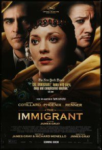 4w443 IMMIGRANT advance DS 1sh '13 image of Marion Cotillard, Joaquin Phoenix, Jeremy Renner!
