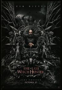 4w521 LAST WITCH HUNTER teaser DS 1sh '15 great image of Vin Diesel with sword, live forever!