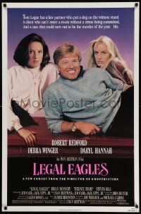 4w527 LEGAL EAGLES 1sh '86 Robert Redford, Daryl Hannah, Debra Winger, directed by Ivan Reitman!