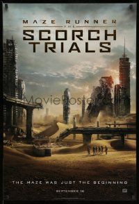 4w597 MAZE RUNNER: THE SCORCH TRIALS style A teaser DS 1sh '15 Dylan O'Brien, city in ruins!