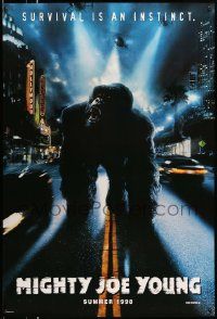 4w611 MIGHTY JOE YOUNG teaser DS 1sh '98 giant ape in Hollywood, survival is an instinct!