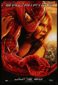 4w838 SPIDER-MAN 2 teaser DS 1sh '04 Tobey Maguire in title role with Kirsten Dunst, Sacrifice!