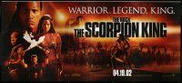 4z091 SCORPION KING 30sh '02 The Rock is a warrior, legend, king, giant image of top cast!