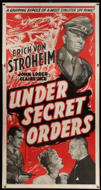 4z108 UNDER SECRET ORDERS 3sh '43 Erich von Stroheim, gripping expose of a most sinister spy ring!
