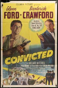 5b211 CONVICTED 1sh '50 Glenn Ford, Broderick Crawford, image of prison break, film noir!