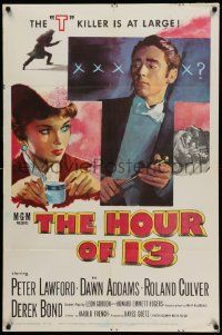 5b426 HOUR OF 13 1sh '52 Peter Lawford & sexy Dawn Addams, T killer is at large!