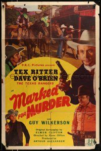 5b593 MARKED FOR MURDER 1sh '45 Tex Ritter, Dave O'Brien & Guy Wilkerson are Texas Rangers!