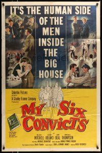 5b647 MY SIX CONVICTS 1sh '52 Gilbert Roland, the human side of the men on the inside!