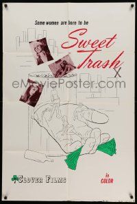 5b908 SWEET TRASH 1sh '70 some women are born to be, William Conners, Mary McGee, different art!