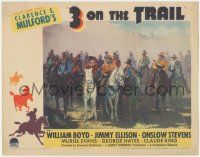 5c514 3 ON THE TRAIL LC '36 William Boyd as Hopalong Cassidy by Jimmy Ellison & others on horses!