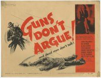 5c178 GUNS DON'T ARGUE TC '57 the factual story of the vicious lives of America's Public Enemies!