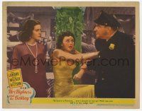 5c698 HER HIGHNESS & THE BELLBOY LC #4 '45 Hedy Lamarr tries to convince cop she is a Princess!