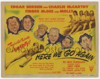 5c200 HERE WE GO AGAIN TC '42 Edgar Bergen & Charlie McCarthy, Fibber McGee & Molly, cool art!