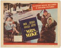 5c272 MRS. MIKE TC '49 Evelyn Keyes fights a million miles of north for Mountie Dick Powell!
