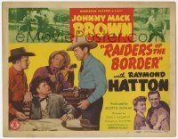 5c313 RAIDERS OF THE BORDER TC '44 Johnny Mack Brown & Raymond Hatton hunt down jewel smugglers!