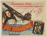 5c389 SOS SUBMARINE TC '48 story of 13 doomed men aboard a sunken sub, and their women who waited!