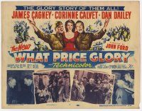 5c460 WHAT PRICE GLORY TC '52 James Cagney, Corinne Calvet, Dan Dailey, directed by John Ford!