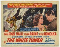5c467 WHITE TOWER TC '50 Glenn Ford, Alida Valli, Claude Rains, dramatic climbing scenes!