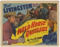 5c472 WILD HORSE RUSTLERS TC '43 cowboy Bob Livingston as The Lone Rider, Al 'Fuzzy' St. John!