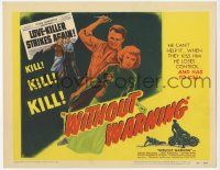 5c480 WITHOUT WARNING TC '52 when they kiss the Love-Killer he loses control & has to kill!