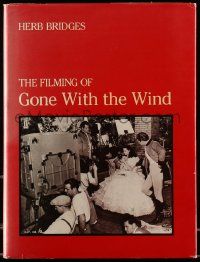 5h307 FILMING OF GONE WITH THE WIND hardcover book '84 an illustrated history of the MGM classic!