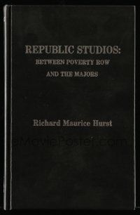 5h382 REPUBLIC STUDIOS hardcover book '79 Between Poverty Row and the Majors!