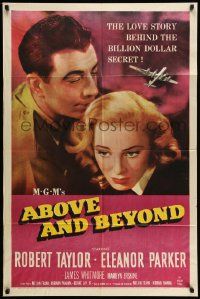 5j021 ABOVE & BEYOND 1sh '52 great romantic close up of pilot Robert Taylor & Eleanor Parker!