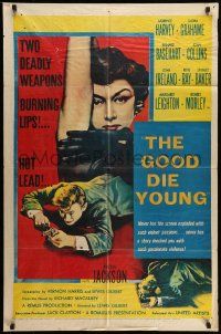 5j439 GOOD DIE YOUNG 1sh '54 sexy Gloria Grahame has 2 deadly weapons, burning lips & hot lead!