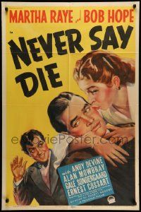 5j675 NEVER SAY DIE style A 1sh '39 great images of Bob Hope, Martha Raye & Andy Devine!
