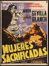 5r080 MUJERES SACRIFICADAS Mexican poster '52 art of Ninon Sevilla & Anita Blanch by Josep Renau