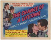 5w083 CHANCE OF A LIFETIME TC '43 Chester Morris as Boston Blackie in thrill-packed adventure!
