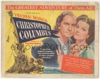 5w088 CHRISTOPHER COLUMBUS TC '49 Fredric March in the title role, Florence Eldridge, cool art!