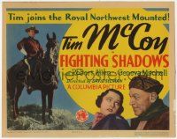 5w160 FIGHTING SHADOWS TC '35 cowboy Tim McCoy joins the Royal Northwest Mounted in Canada!