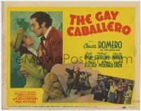 5w185 GAY CABALLERO TC '40 Cesar Romero as The Cisco Kid loves pretty Sheila Ryan!