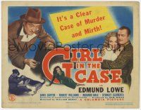 5w191 GIRL IN THE CASE TC '44 Edmund Lowe, Janis Carter, a clear case of murder & mirth!