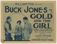 5w194 GOLD & THE GIRL TC '25 Buck Jones in a thrilling drama of the Golden West!