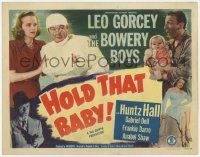 5w241 HOLD THAT BABY TC '49 doctor Leo Gorcey, Huntz Hall holding child, Bowery Boys!